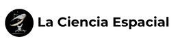 La Ciencia Espacial